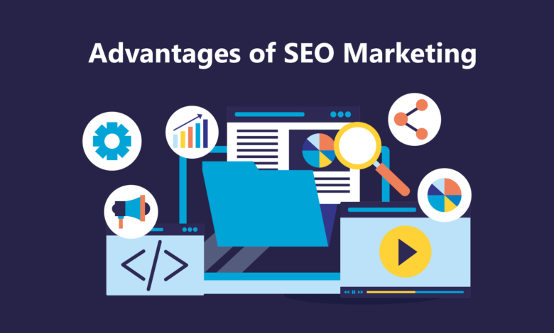 Advantages of SEO Marketing