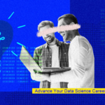 Advance Your Data Science Career